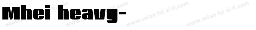 Mhei heavy字体转换